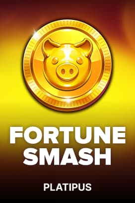 Fortune Smash — Platipus